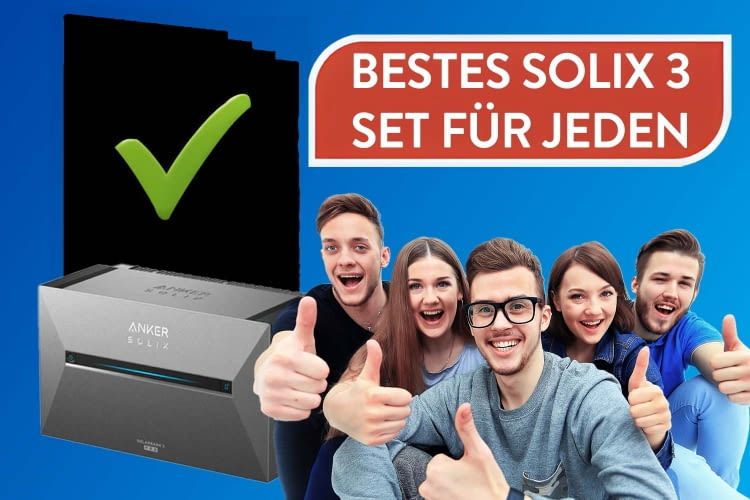 Hier gibt's die besten Anker SOLIX 3 Sets im Überblick