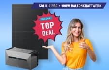 Wir stellen einen neuen Deal vor! Heute: Solix 2 mit 900W BKW