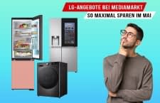 Wir stellen den neusten MediaMarkt Deal mit LG-Markengeräten vor