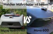 Wir vergleichen den Segway Navimow i105 und den Mova 600
