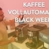 Wir stellen die besten Kaffeevollautomaten Angebote zum Black Friday vor!
